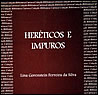 Heréticos e Impuros: A Inquisição e os Cristãos-Novos no Rio de Janeiro