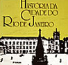 História da Cidade do Rio de Janeiro